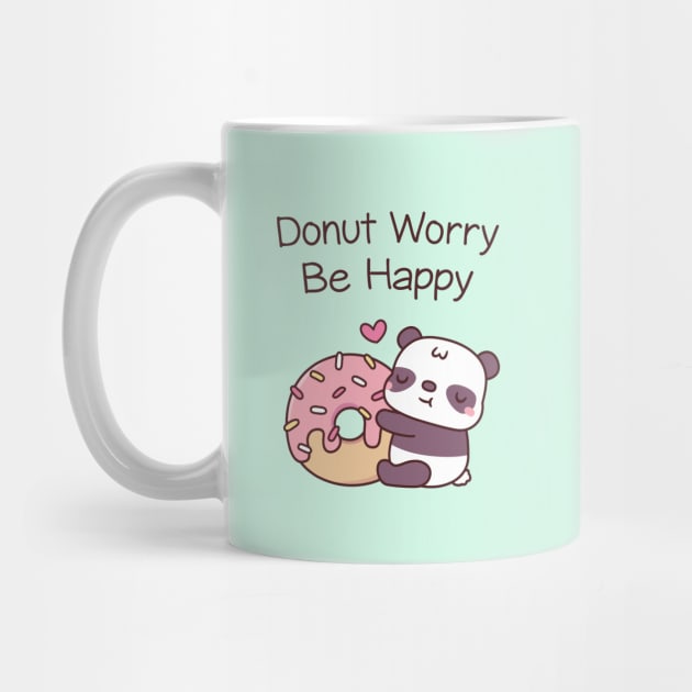 Cute Panda Funny Donut Worry Be Happy by rustydoodle